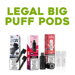Legal Big Puff Pods